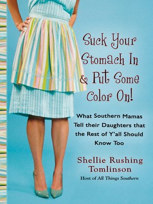cover image of Suck Your Stomach In and Put Some Color On!